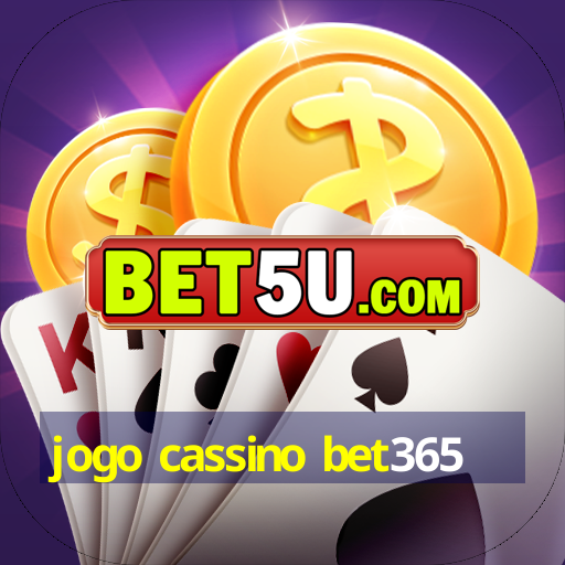 jogo cassino bet365